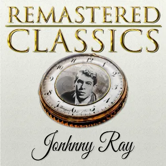 Remastered Classics, Vol. 51, Johnny Ray by Johnny Ray