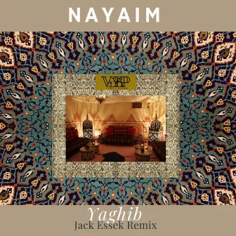 Yaghib (Jack Essek Remix) by Nayaim