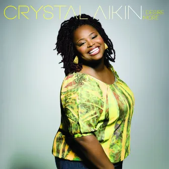 I Desire More by Crystal Aikin