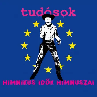 Himnikus Idők Himnuszai by Tudósok