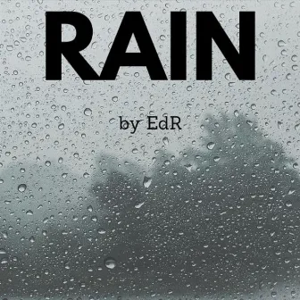 Rain by EdR