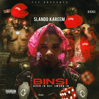 Binsi (Born in Not Sworn In) by Slando Kareem