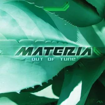 Out Of Tune by Materia