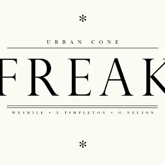 Freak (Remixes) by Urban Cone