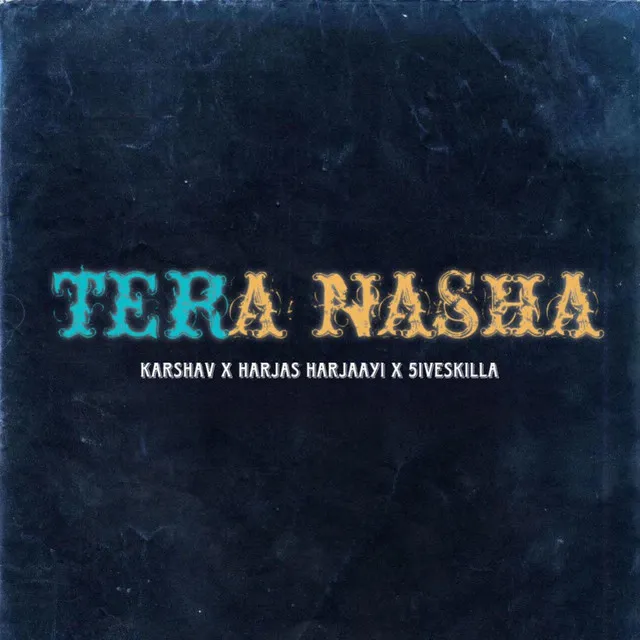 Tera Nasha