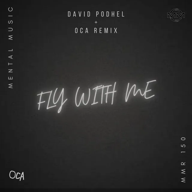 Fly With Me - Oca MX Remix