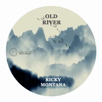 Old River by Ricky Montana