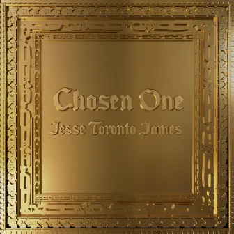 Chosen One by Jesse Toronto James