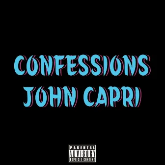 Confessions by John Capri