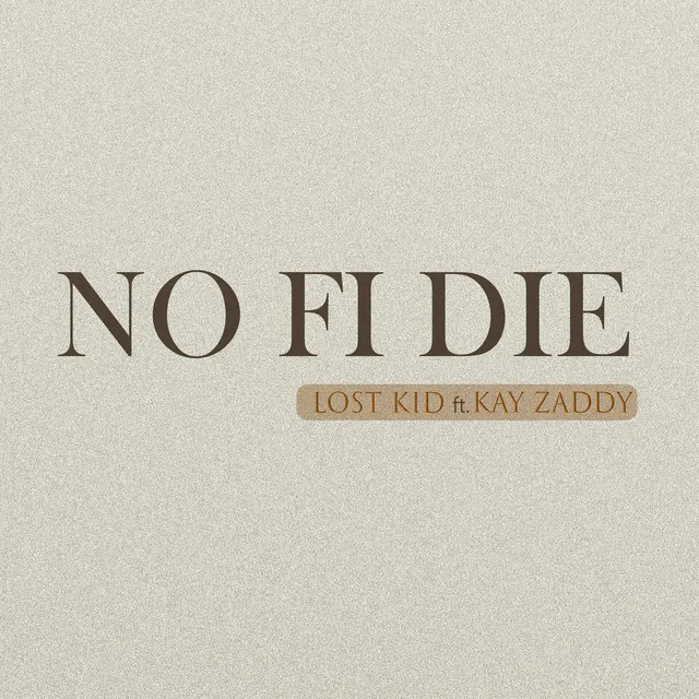 No Fi Die