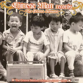 Groove Sessions by Chinese Man