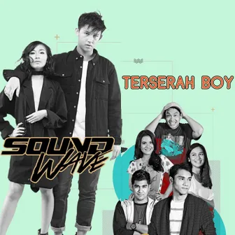 Terserah Boy by Soundwave