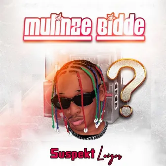 Mulinze Bidde by Suspekt Leizor