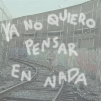 Ya no quiero pensar en nada by Perritos Genéricos