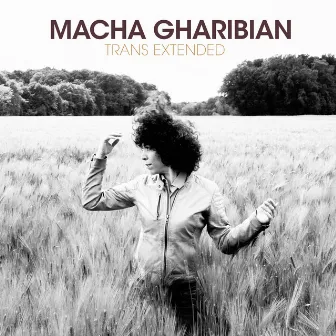 Trans Extended by Macha Gharibian