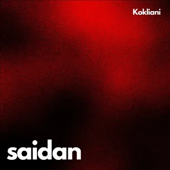 Saidan by Kokliani