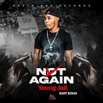 Not Again by East Kings