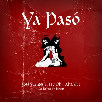 Ya Pasó by Joss Fuentes