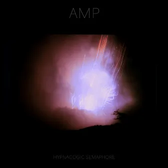 Hypnagogic Semaphore by Amp