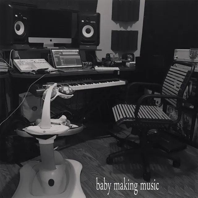 Baby Making Music