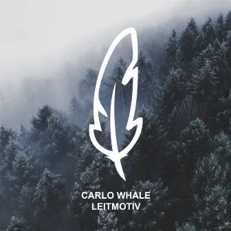 Leitmotiv by Carlo Whale