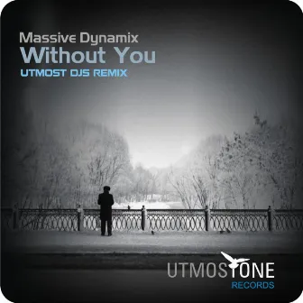 Without You by Massive Dynamix