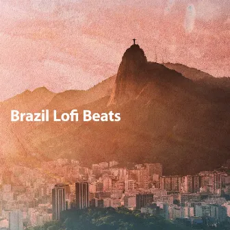 Brazil Lofi Beats by LO-FI BEATS