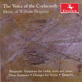 Bergsma: The Voice of Coelacanth & Other Works by David Evenson