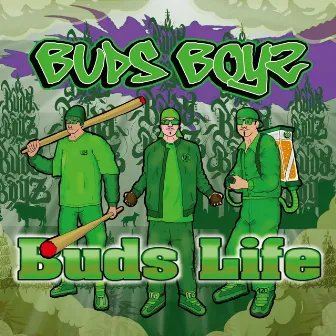 Buds Life by BUDS BOYZ