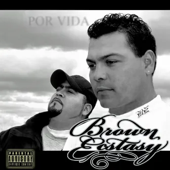 Por Vida by Brown Ecstasy