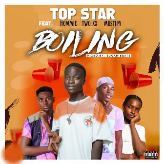 BOILING by Top Star