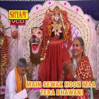 Main Sewak Hoon Maa Tera Bhawani by 