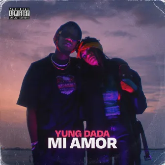 MI Amor by Yung Dada