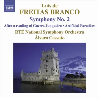 Freitas Branco: Orchestral Works, Vol. 2: Symphony No. 2 - After A Reading of Guerra Junqueiro - Artificial Paradises by Luis de Freitas Branco