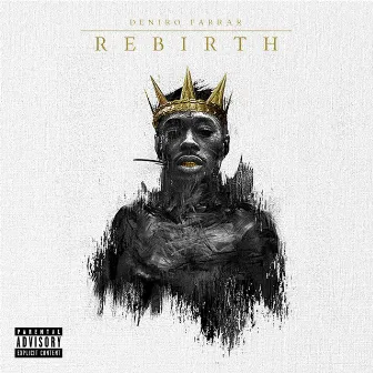 Rebirth by Deniro Farrar