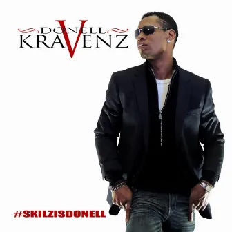 #skilzisdonell by Donell Kravenz