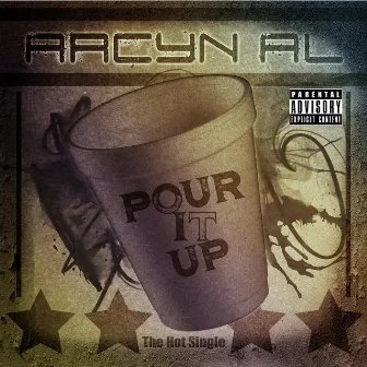 Pour It Up by Arcyn Al