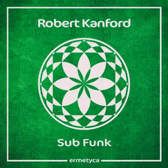 Sub Funk by Robert Kanford