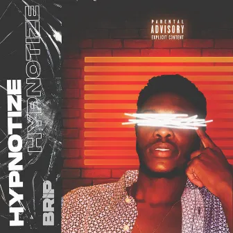 Hypnotize by Brip