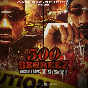 500 Degreez by Dough Loafs