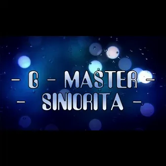 Siniorita by G. Master