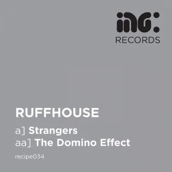 Strangers / The Domino Effect by Ruffhouse