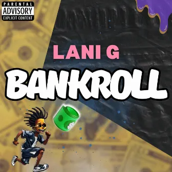 Bankroll by Lani G