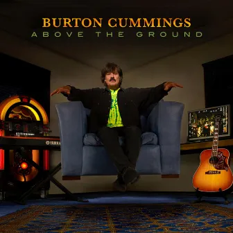 Above the Ground by Burton Cummings