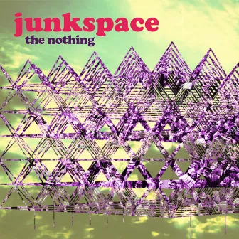 Junk Space by The Nothing