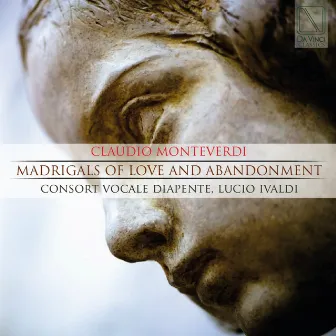 Madrigals of Love and Abandonment by Consort Vocale Diapente