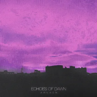 Echoes of Dawn by ARNASH