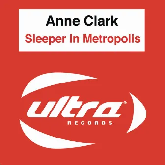 Sleeper In Metropolis by Anne Clark