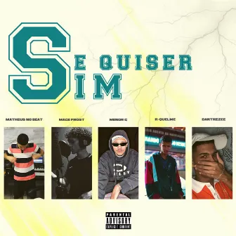 Se Quiser Sim by R-Quelme