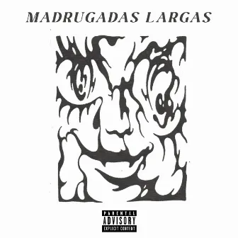 Madrugadas Largas by Trasshyboi